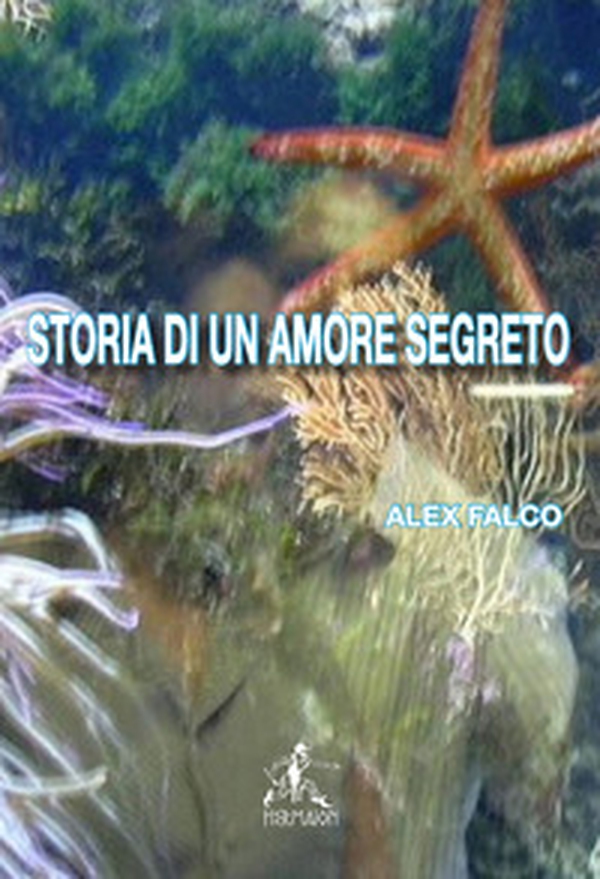 Storia di un amore segreto - Librerie.coop Storia di un amore segreto - Librerie.coop