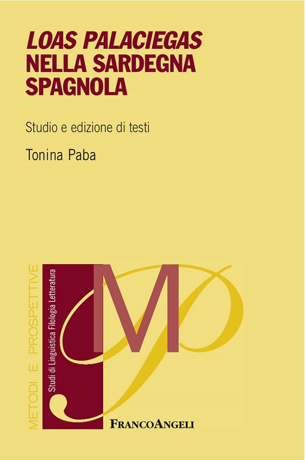 Loas palaciegas nella Sardegna spagnola. Studio e edizione di testi - Librerie.coop Loas palaciegas nella Sardegna spagnola. Studio e edizione di testi - Librerie.coop