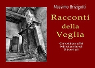 Racconti della veglia. Grotteschi, misteriosi, storici - Librerie.coop Racconti della veglia. Grotteschi, misteriosi, storici - Librerie.coop