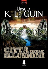 Città delle illusioni - Librerie.coop