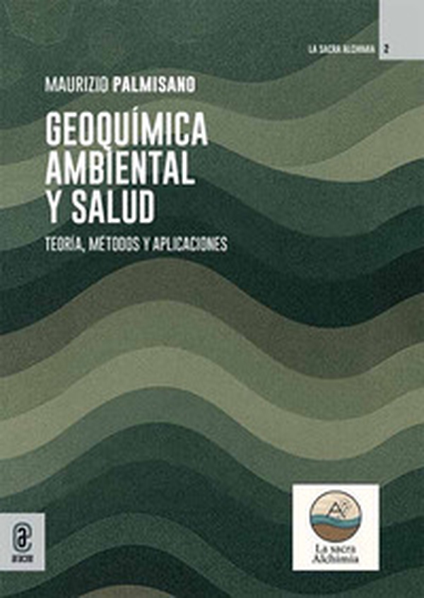 Geoquímica ambiental y salud. Teoría, métodos y aplicaciones - Librerie.coop