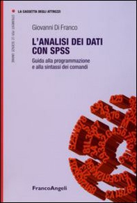 L'analisi dei dati con SPSS. Guida alla programmazione e alla sintassi dei comandi - Librerie.coop