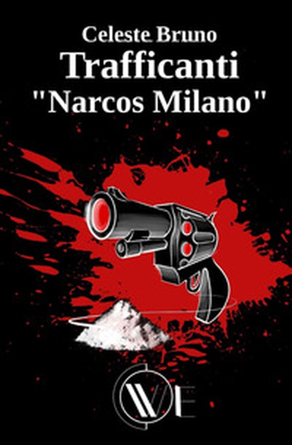Trafficanti «Narcos Milano» - Librerie.coop Trafficanti «Narcos Milano» - Librerie.coop