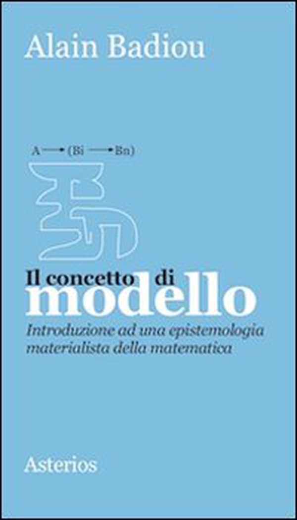 Il concetto di modello. Introduzione ad una epistemologia materialistica della matematica - Librerie.coop Il concetto di modello. Introduzione ad una epistemologia materialistica della matematica - Librerie.coop