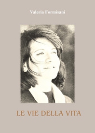 Le vie della vita - Librerie.coop