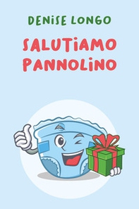 Salutiamo pannolino - Librerie.coop