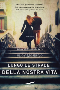 Lungo le strade della nostra vita - Librerie.coop Lungo le strade della nostra vita - Librerie.coop