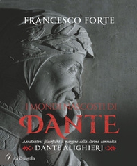 I Mondi nascosti di Dante. Annotazioni filosofiche a margine della Divina Commedia - Librerie.coop