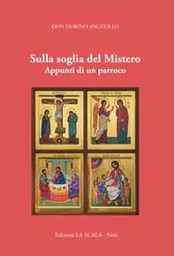 Sulla soglia del Mistero. Appunti di un parroco - Librerie.coop