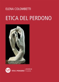 Etica del perdono - Librerie.coop