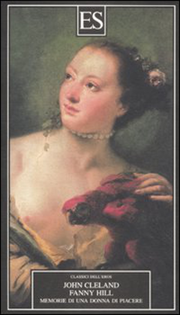Fanny Hill. Memorie di una donna di piacere - Librerie.coop Fanny Hill. Memorie di una donna di piacere - Librerie.coop