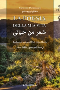 La poesia della mia vita. Ediz. italiana e araba - Librerie.coop