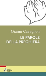 Le parole della preghiera - Librerie.coop
