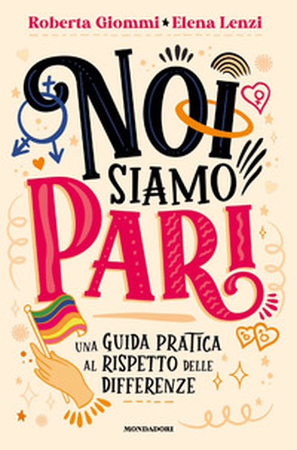 Noi siamo pari. Una guida pratica al rispetto delle differenze - Librerie.coop Noi siamo pari. Una guida pratica al rispetto delle differenze - Librerie.coop