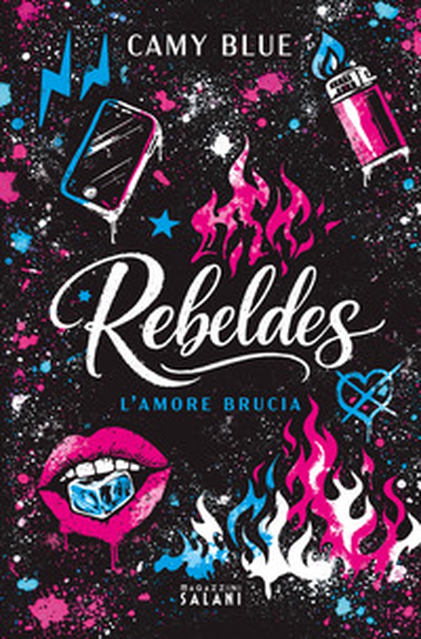 Rebeldes. L'amore brucia - Librerie.coop