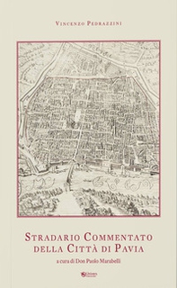 Stradario commentato della città di Pavia - Librerie.coop Stradario commentato della città di Pavia - Librerie.coop