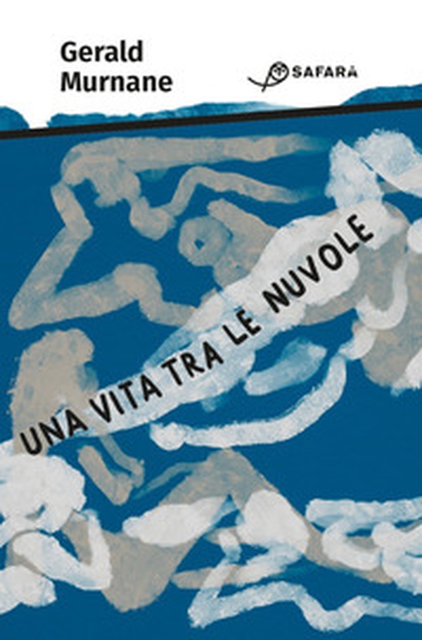 Una vita tra le nuvole - Librerie.coop Una vita tra le nuvole - Librerie.coop