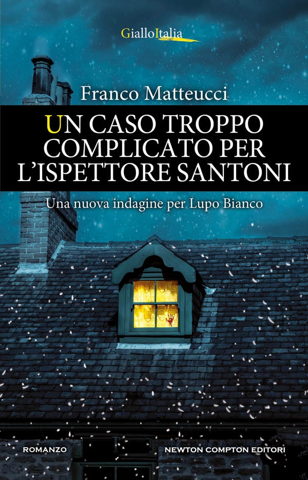 Un caso troppo complicato per l'ispettore Santoni - Librerie.coop Un caso troppo complicato per l'ispettore Santoni - Librerie.coop