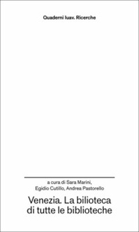 Venezia. La biblioteca di tutte le biblioteche - Librerie.coop