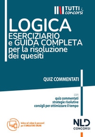 Logica. Eserciziario e guida completa per la risoluzione dei quesiti - Librerie.coop Logica. Eserciziario e guida completa per la risoluzione dei quesiti - Librerie.coop