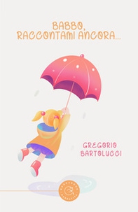 Babbo, raccontami ancora... - Librerie.coop