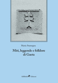 Miti, leggende e folklore di Gaeta - Librerie.coop