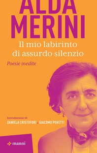 Il mio labirinto di assurdo silenzio - Librerie.coop Il mio labirinto di assurdo silenzio - Librerie.coop