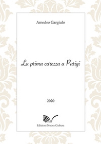 La prima carezza a Parigi - Librerie.coop