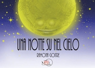 Una notte su nel cielo - Librerie.coop
