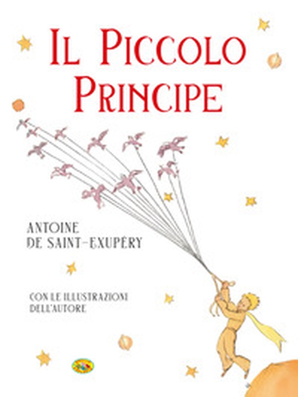 Il Piccolo Principe - Librerie.coop Il Piccolo Principe - Librerie.coop