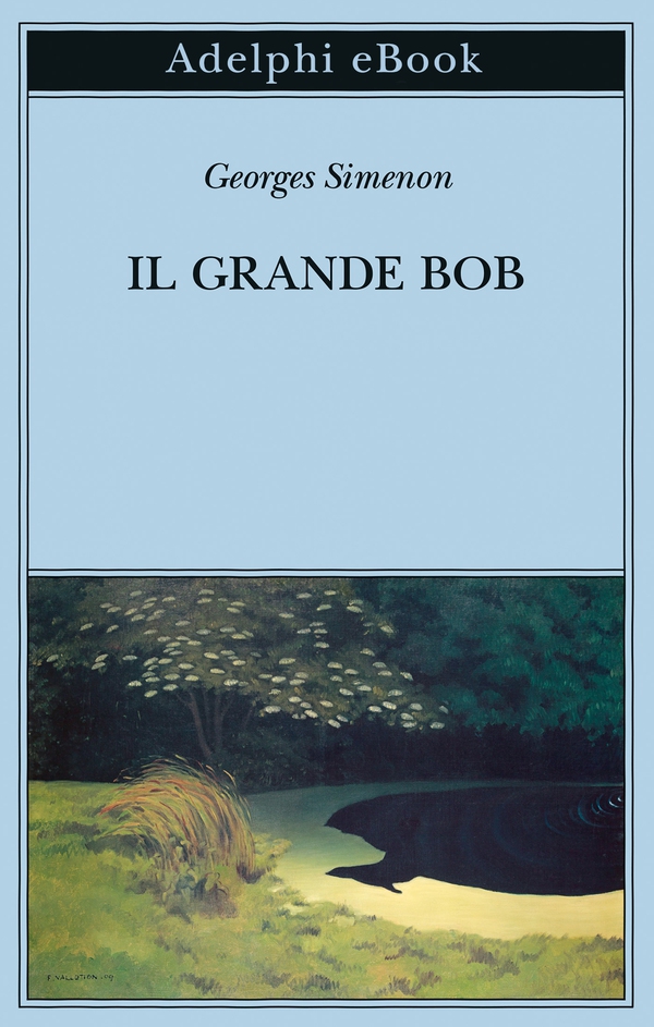 Il grande Bob - Librerie.coop Il grande Bob - Librerie.coop