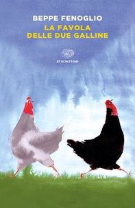 La favola delle due galline - Librerie.coop La favola delle due galline - Librerie.coop