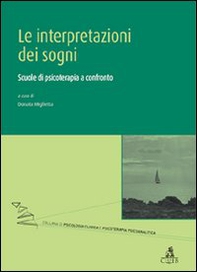 Le interpretazioni dei sogni. Scuole di psicoterapia a confronto - Librerie.coop