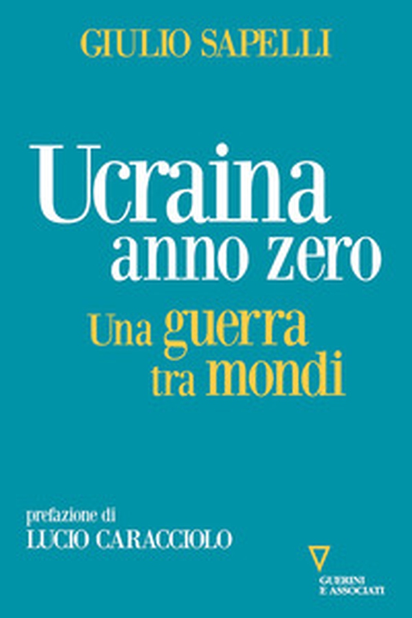 Ucraina anno zero. Una guerra tra mondi - Librerie.coop Ucraina anno zero. Una guerra tra mondi - Librerie.coop