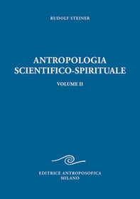 Antropologia scientifico-spirituale - Vol. 2 - Librerie.coop