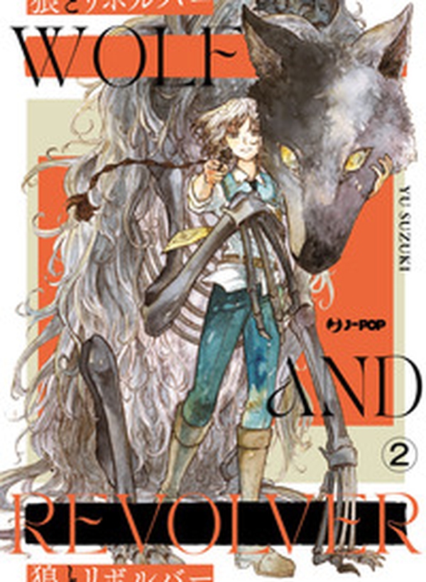 Wolf and revolver - Vol. 2 - Librerie.coop