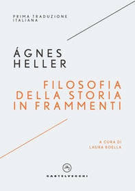 Filosofia della storia in frammenti - Librerie.coop