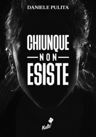 Chiunque non esiste - Librerie.coop