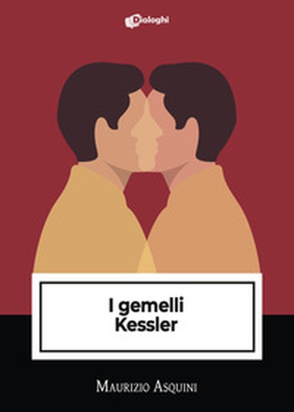 I gemelli Kessler - Librerie.coop I gemelli Kessler - Librerie.coop