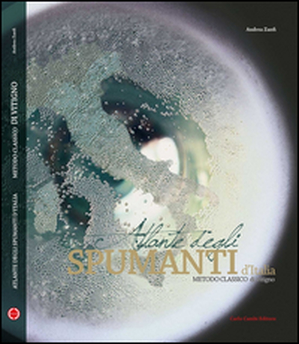 Atlas of italian spumanti. Italian method - Librerie.coop Atlas of italian spumanti. Italian method - Librerie.coop