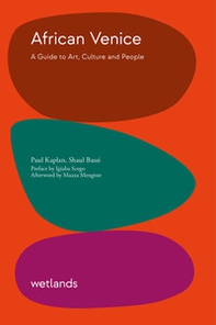 African Venice. A guide to art, culture and people - Librerie.coop