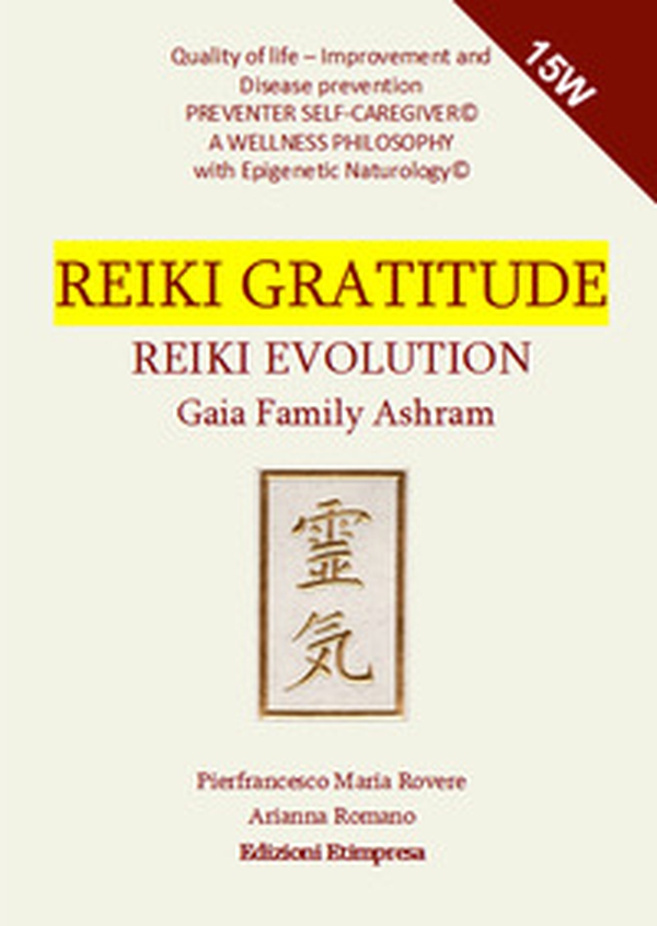 Reiki Gratitude Evolution - Librerie.coop Reiki Gratitude Evolution - Librerie.coop