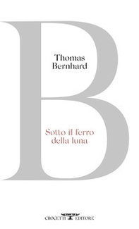 Sotto il ferro della luna - Librerie.coop Sotto il ferro della luna - Librerie.coop
