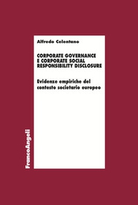 Corporate governance e corporate social responsibility disclosure. Evidenze empiriche del contesto societario europeo - Librerie.coop