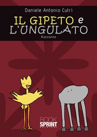 Il gipeto e l'ungulato - Librerie.coop