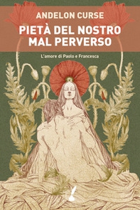 Pietà del nostro mal perverso - Librerie.coop Pietà del nostro mal perverso - Librerie.coop