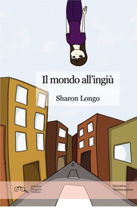 Il mondo all'ingiù - Librerie.coop