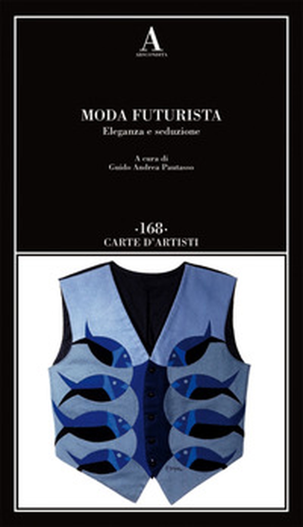 Moda futurista. Eleganza e seduzione - Librerie.coop Moda futurista. Eleganza e seduzione - Librerie.coop