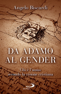 Da Adamo al gender. Chi è l'uomo secondo la visione cristiana - Librerie.coop Da Adamo al gender. Chi è l'uomo secondo la visione cristiana - Librerie.coop