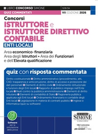 Concorsi istruttore e istruttore direttivo contabile. Enti locali. Area economico-finanziaria degli istruttori, dei funzionari e dell'elevata qualificazione. Quiz con risposta commentata - Librerie.coop